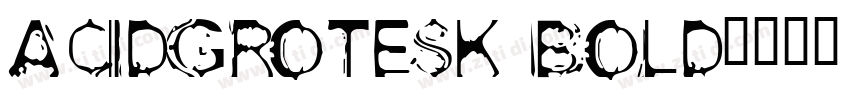 AcidGrotesk Bold字体转换